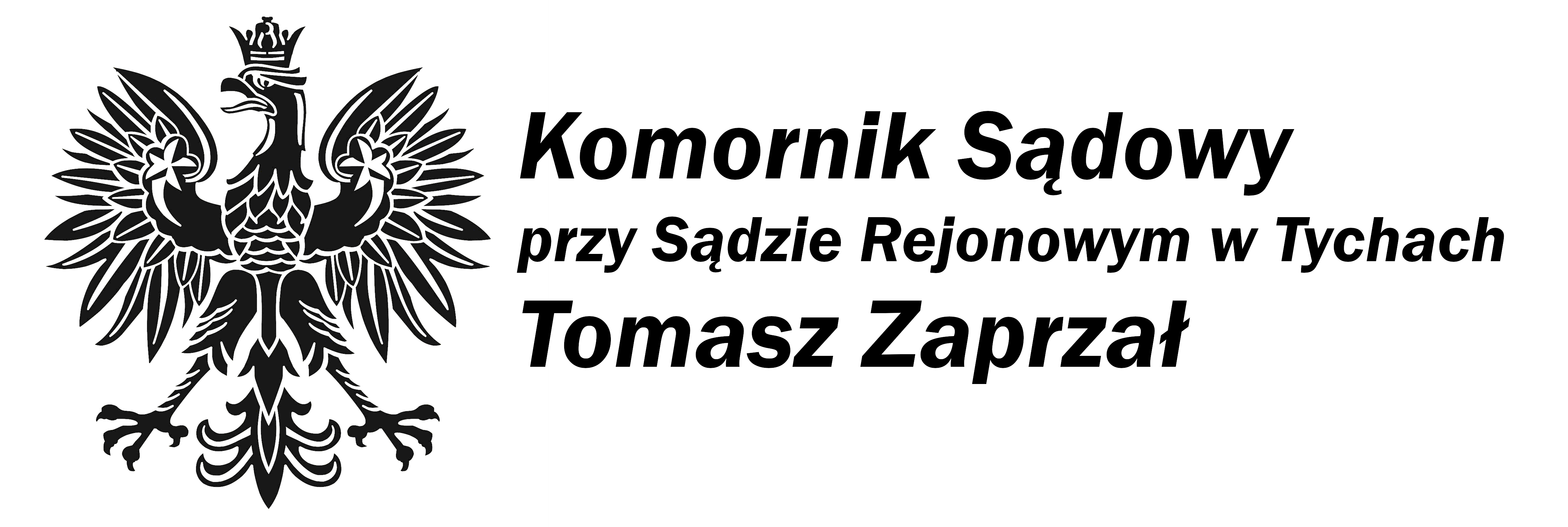 Komornik Sądowy przy Sądzie Rejonowym w Tychach Tomasz Zaprzał